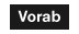 Vorab