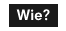 Wie